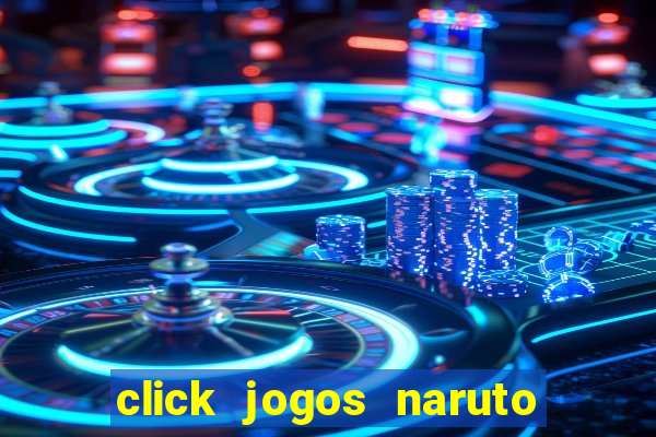 click jogos naruto vs bleach 2.6